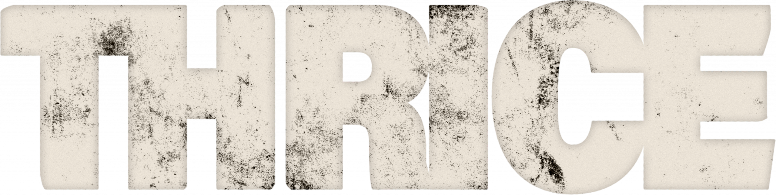 Thrice